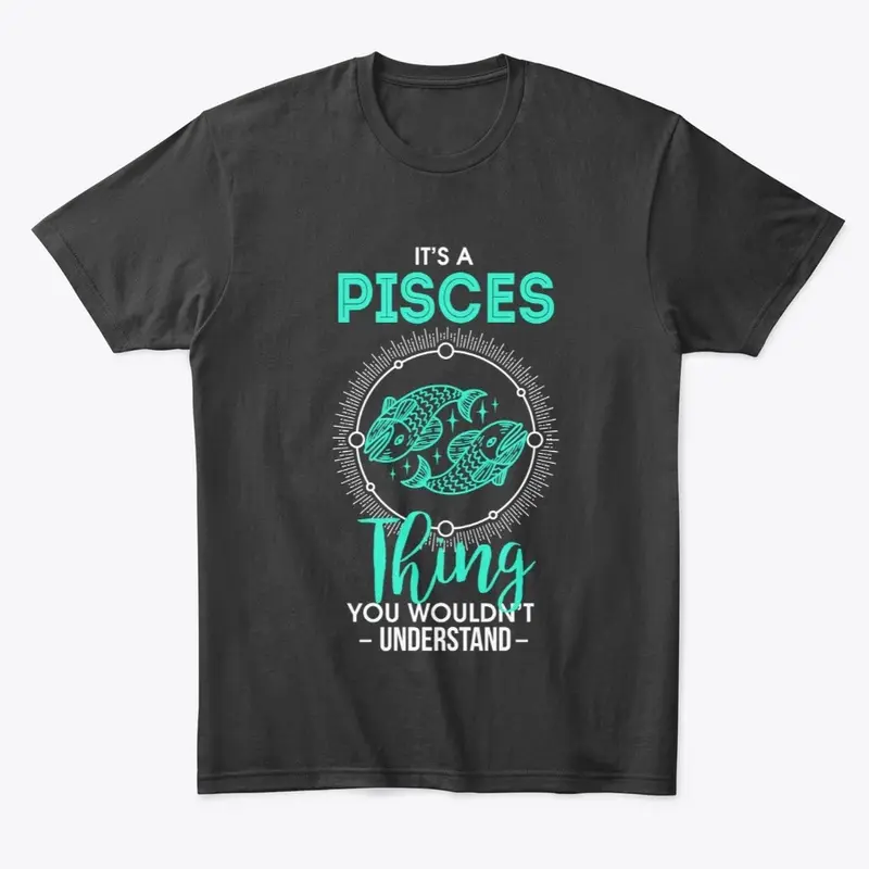  It's A Pisces Thing