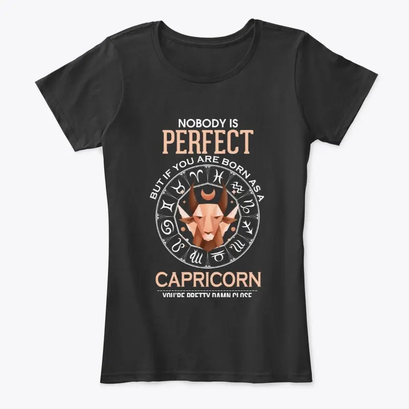 Nobody Is Perfect But Capricorn