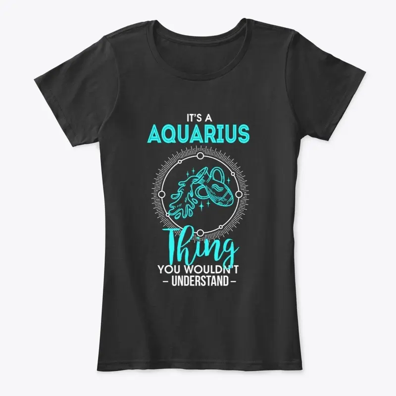  It's An Aquarius Thing